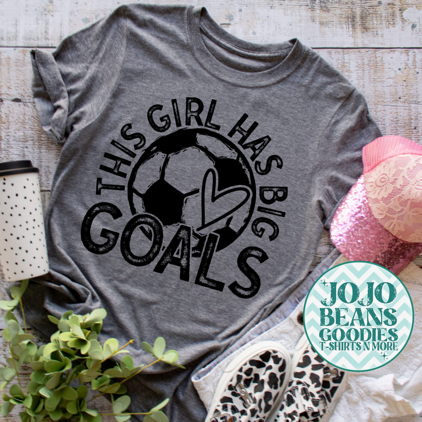 This Girl Has Big Goals - Soccer