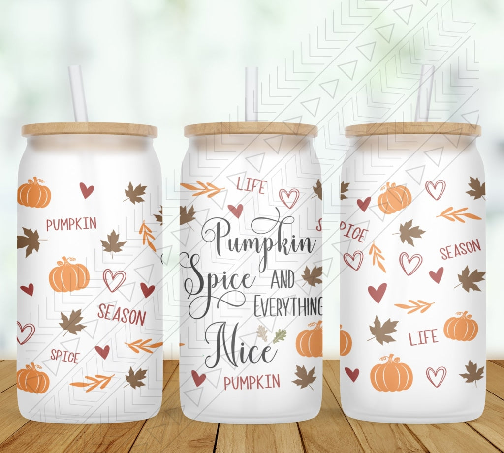 Pumpkin Spice Everything Nice Glass Can