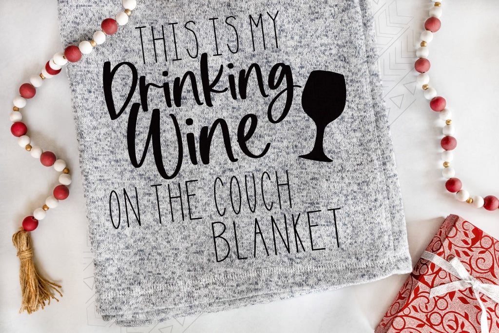 Wine On The Couch Blanket Blanket