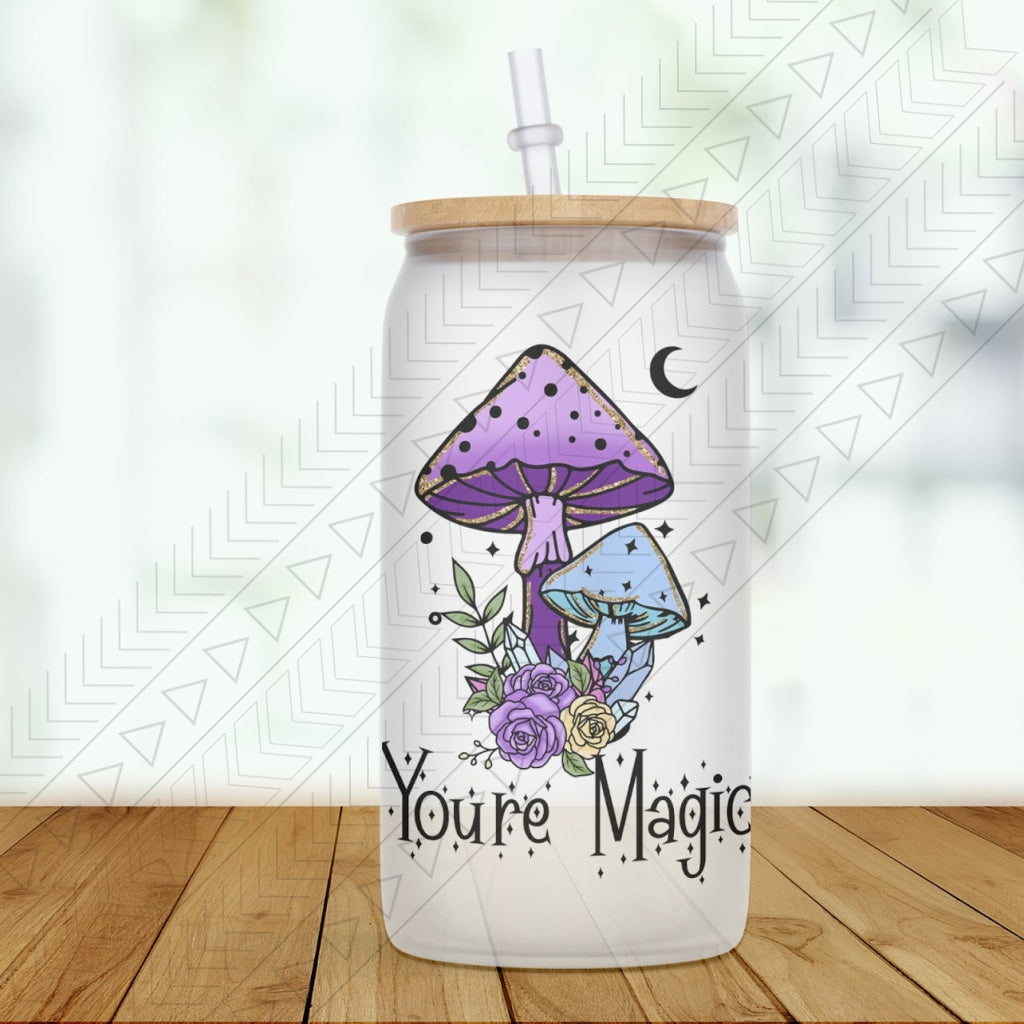 Youre Magic Glass Can